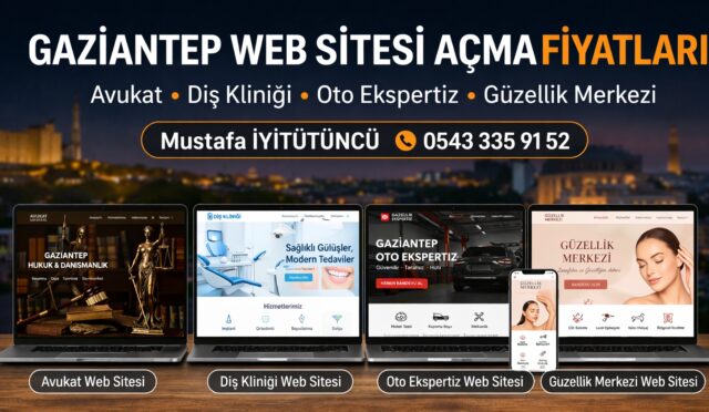 Gaziantep Web Sitesi Açma Fiyatları güncel