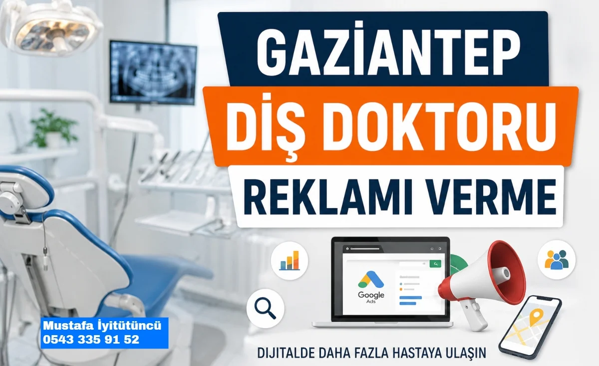 Gaziantep Diş Doktoru Reklamı Verme