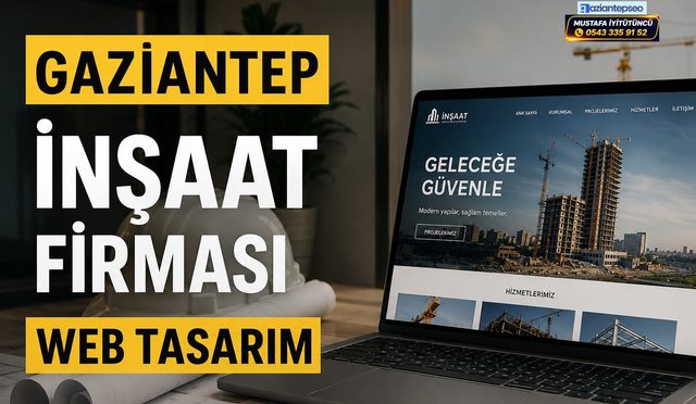Gaziantep İnşaat Firması Web Tasarım