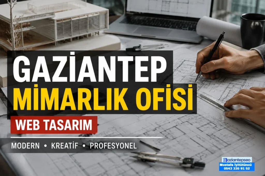 Gaziantep Mimarlık Ofisi Web Tasarım