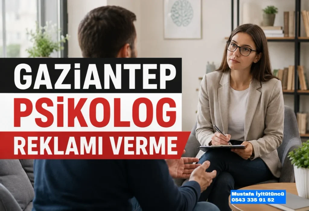 Gaziantep Psikolog Reklamı Verme