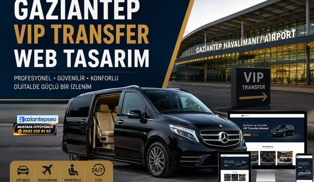 Gaziantep VIP Transfer Web Tasarım fiyatları