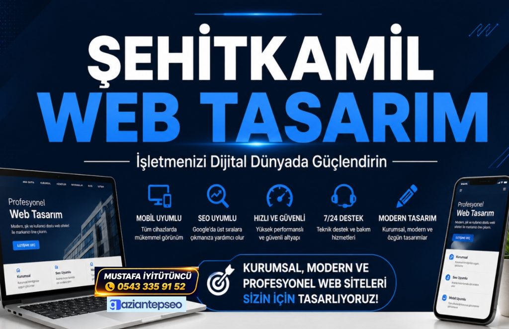 Şehitkamil Web Tasarım