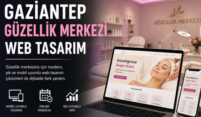 Gaziantep Güzellik Merkezi Web Tasarım